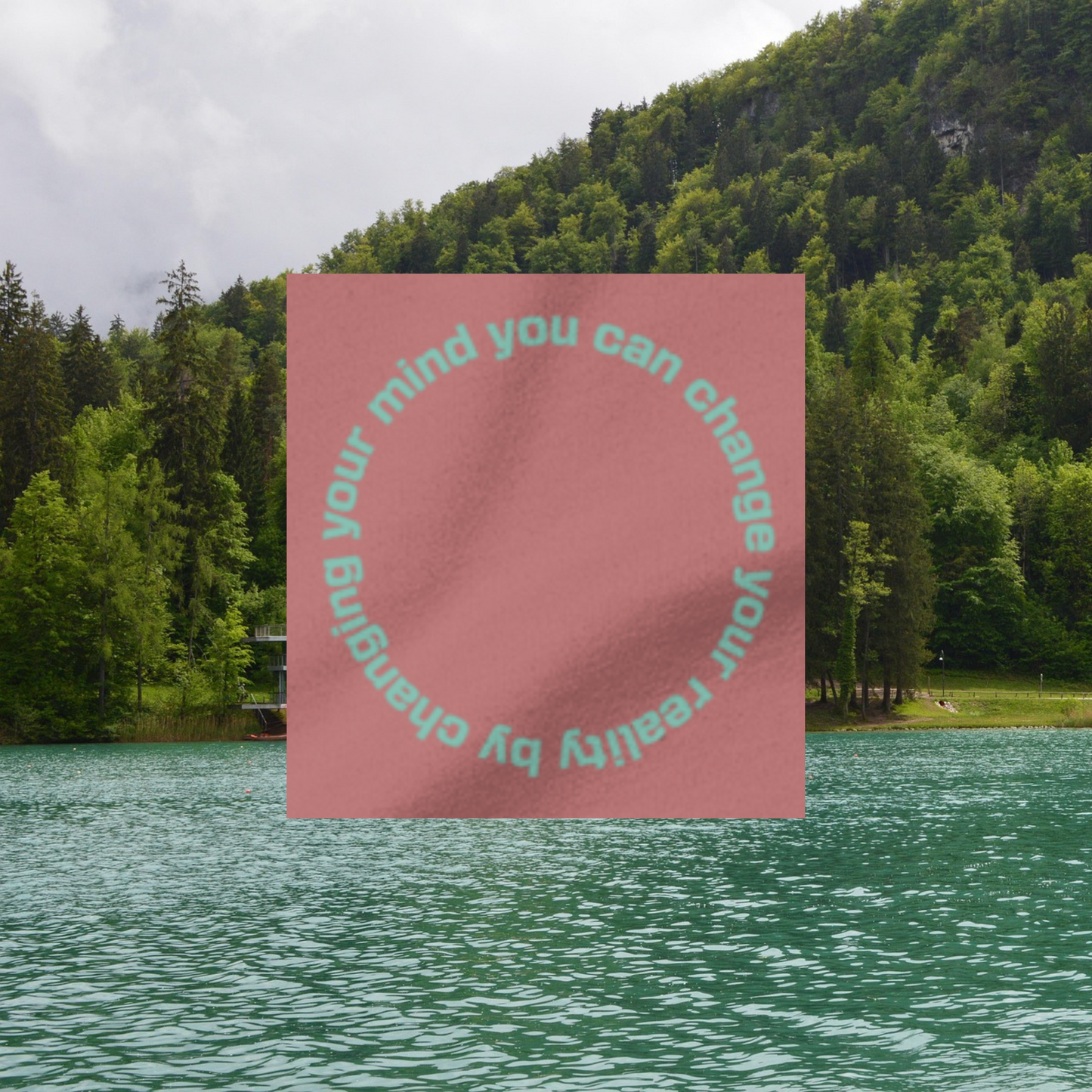 Mind creates reali-tee in Mauve