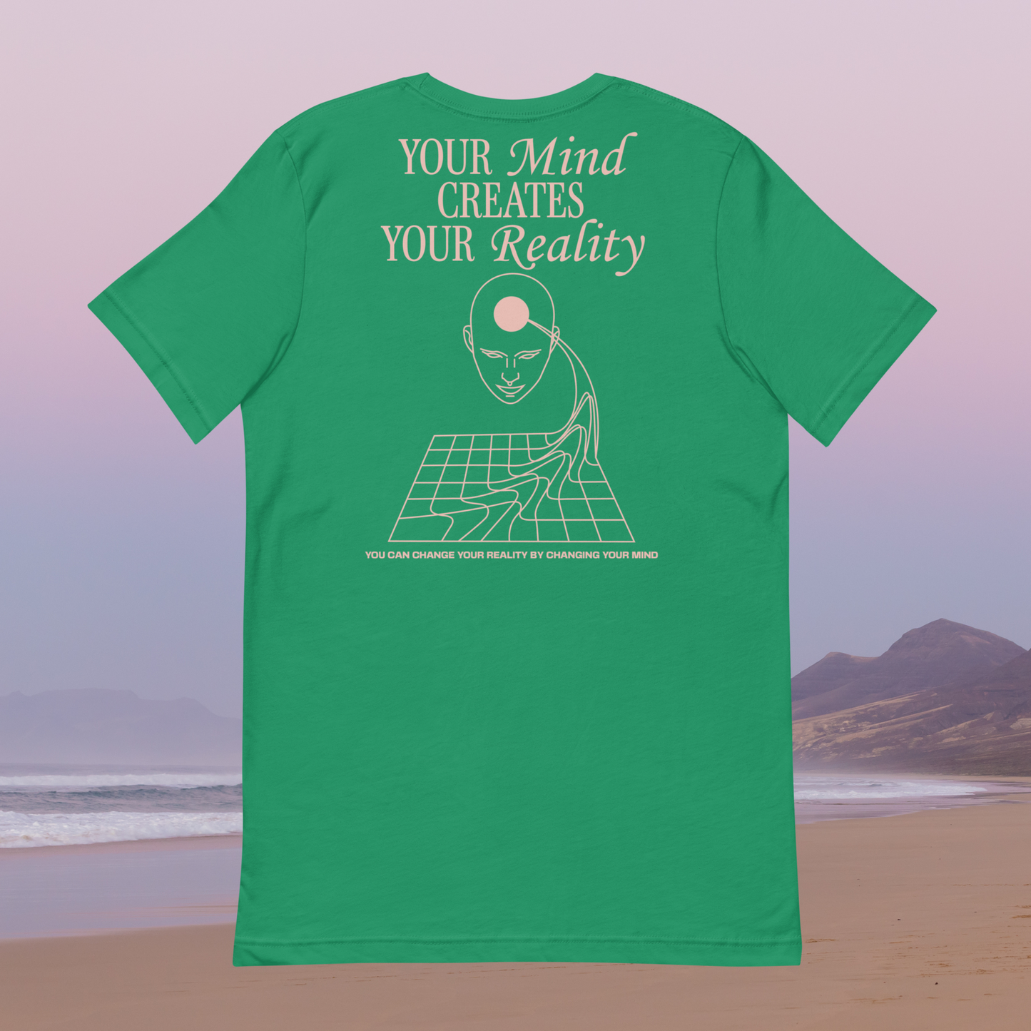 Mind creates reali-tee in Kelly